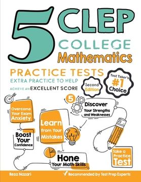 portada 5 CLEP College Mathematics Practice Tests: Extra Practice to Help Achieve an Excellent Score