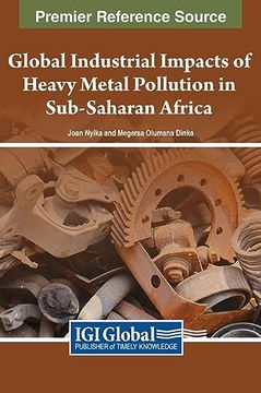 portada Global Industrial Impacts of Heavy Metal Pollution in Sub-Saharan Africa (en Inglés)