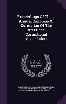 portada Proceedings Of The ... Annual Congress Of Correction Of The American Correctional Association