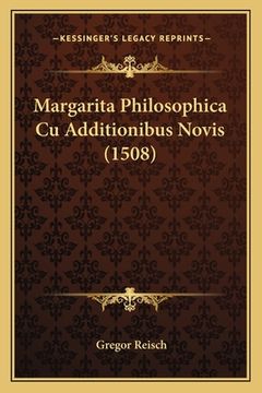 portada Margarita Philosophica Cu Additionibus Novis (1508) (en Latin)