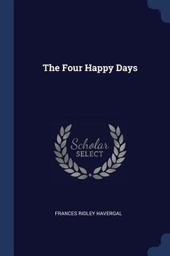 portada The Four Happy Days (en Inglés)