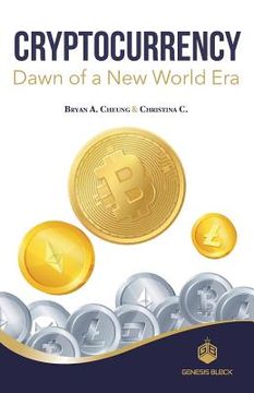 portada Cryptocurrency Dawn of a New World Era (in English)