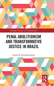 portada Penal Abolitionism and Transformative Justice in Brazil (Routledge Frontiers of Criminal Justice) (en Inglés)