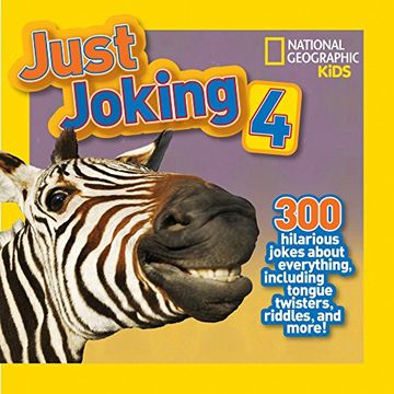portada Just Joking 4: 300 Hilarious Jokes About Everything, Including Tongue Twisters, Riddles, and More! (en Inglés)