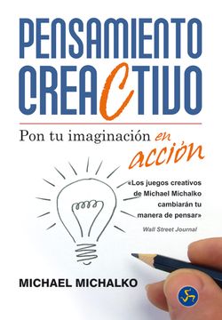 portada Pensamiento Creactivo: Pon tu Imaginación en Acción (in Spanish)