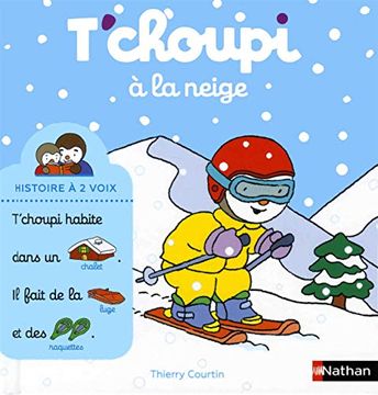 portada T'choupi à la Neige - dès 2 ans (in French)