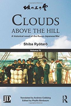portada Clouds above the Hill: A Historical Novel of the Russo-Japanese War, Volume 4