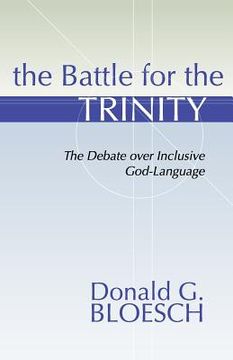 portada battle for the trinity: the debate over inclusive god-language (en Inglés)