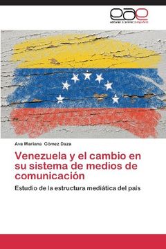 portada Venezuela y El Cambio En Su Sistema de Medios de Comunicacion