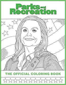 portada Parks and Recreation: The Official Coloring Book: (Coloring Books for Adults, Official Parks and rec Merchandise) (en Inglés)