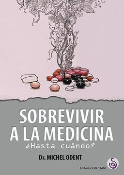 portada Sobrevivir a la Medicina (in Spanish)