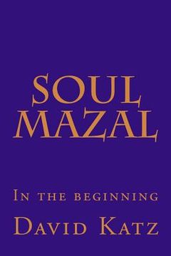 portada Soul Mazal: In the beginning (in English)