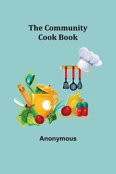 portada The Community Cook Book (en Inglés)