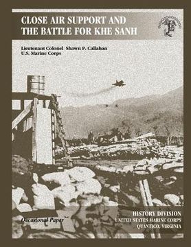 portada Close Air Support and the Battle for Khe Sanh (en Inglés)