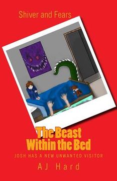 portada The Beast Within the Bed: Josh has a new unwanted visitor (en Inglés)