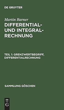 portada Differential- und Integralrechnung, Teil 1, Grenzwertbegriff, Differentialrechnung (Sammlung g Schen) (in German)