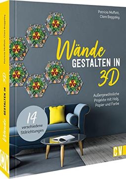 portada Wandgestaltung: Wände Gestalten in 3-D. 14 Außergewöhnliche Projekte mit Holz, Papier und Farbe (en Alemán)