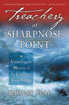 portada Treachery at Sharpnose Point: Unraveling the Mystery of the Caledonia's Final Voyage (en Inglés)