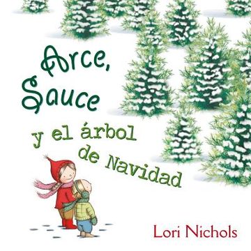 portada Arce, Sauce y el Árbol de Navidad (Picarona) (in Spanish)