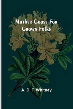 portada Mother Goose for Grown Folks (en Inglés)