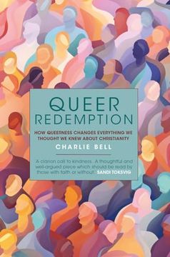 portada Queer Redemption: How Queerness Changes Everything We Thought We Knew about Christianity (en Inglés)