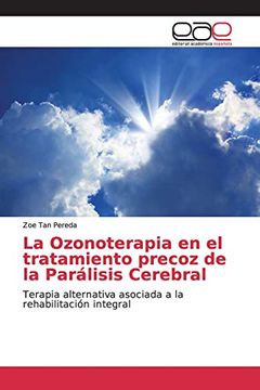 portada La Ozonoterapia en el Tratamiento Precoz de la Parálisis Cerebral: Terapia Alternativa Asociada a la Rehabilitación Integral