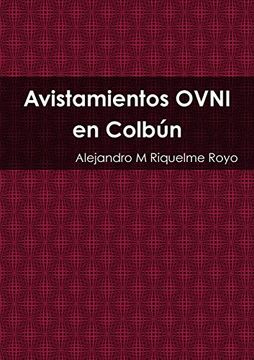 portada Avistamientos Ovni en Colbún
