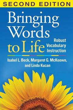 portada bringing words to life, second edition: robust vocabulary instruction (en Inglés)
