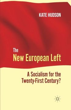 portada The New European Left: A Socialism for the Twenty-First Century?