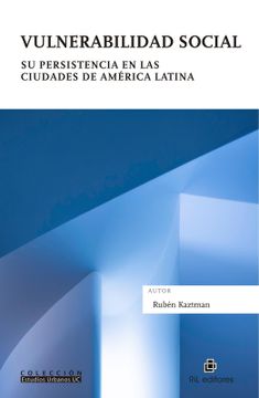 portada Vulnerabilidad Social. Su Persistencia en las Ciudades de América Latina (in Spanish)