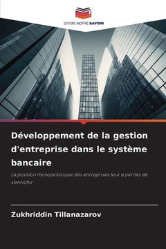portada Développement de la gestion d'entreprise dans le système bancaire (en Francés)