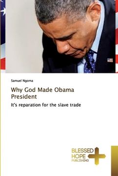 portada Why God Made Obama President