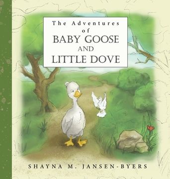 portada The Adventures of Baby Goose and Little Dove (en Inglés)