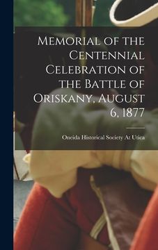 portada Memorial of the Centennial Celebration of the Battle of Oriskany, August 6, 1877