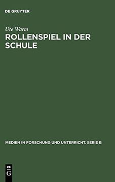 portada Rollenspiel in der Schule: Theoretische Analysen, Kommunikationseffektive Praxis (in German)