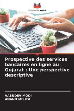 portada Prospective des services bancaires en ligne au Gujarat: Une perspective descriptive (en Francés)