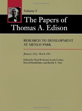 portada The Papers of Thomas a. Edison: Research to Development at Menlo Park, January 1879-March 1881: Volume 5 