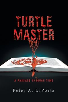 portada Turtle Master: A Passage Through Time (en Inglés)