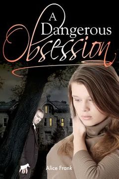 portada a dangerous obsession (in English)