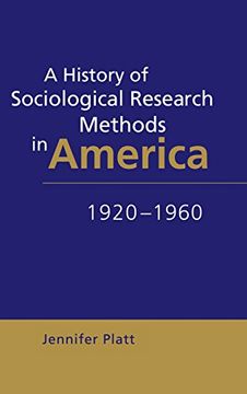 portada A History of Sociological Research Methods in America, 1920-1960 Hardback (Ideas in Context) (en Inglés)