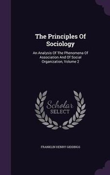 portada The Principles Of Sociology: An Analysis Of The Phenomena Of Association And Of Social Organization, Volume 2