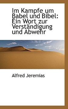 portada Im Kampfe Um Babel Und Bibel: Ein Wort Zur Verst Ndigung Und Abwehr
