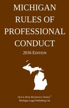 portada Michigan Rules of Professional Conduct; 2016 Edition