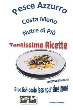 portada Pesce azzurro costa meno nutre di più: blue fish it costs less nourishes more (en Italiano)
