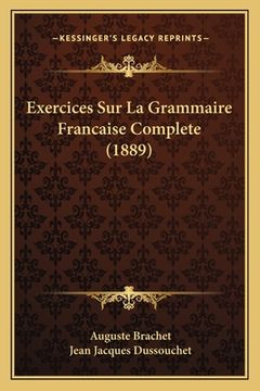 portada Exercices Sur La Grammaire Francaise Complete (1889) (en Francés)