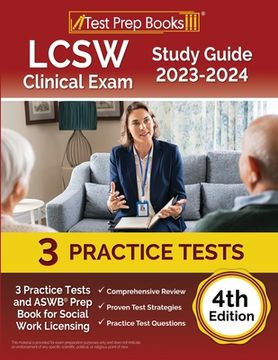 portada LCSW Clinical Exam Study Guide 2023 - 2024: 3 Practice Tests and ASWB Prep Book for Social Work Licensing [4th Edition] (en Inglés)