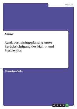 portada Ausdauertrainingsplanung unter Berücksichtigung des Makro- und Mesozyklus (en Alemán)