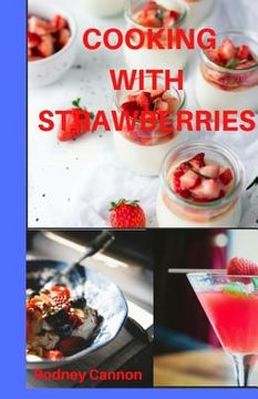 portada Cooking With Strawberries (en Inglés)