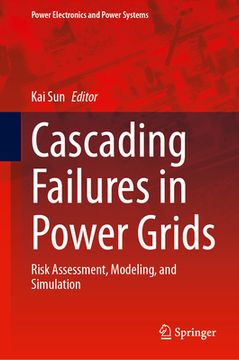 portada Cascading Failures in Power Grids: Risk Assessment, Modeling, and Simulation
