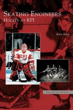 portada Skating Engineers: Hockey at Rpi (in English)